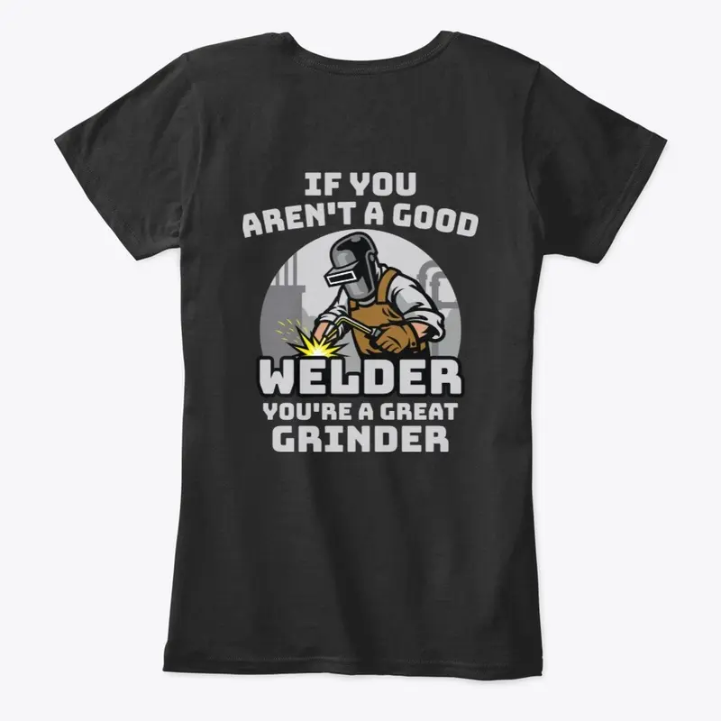 A Good Welder Means A Great Grinder