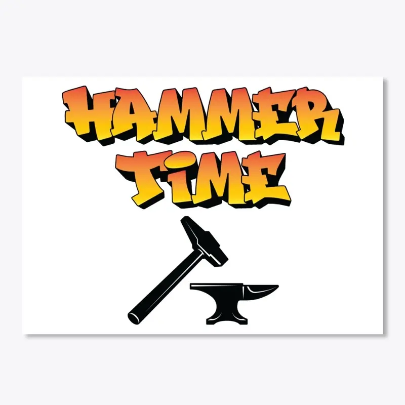 Whoa Hammer Time Sticker